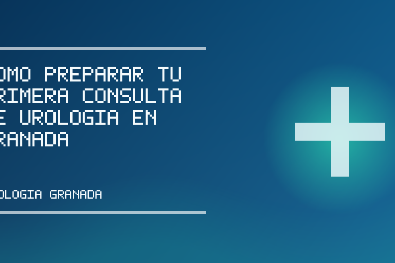 Imagen de portada informativa sobre Cómo preparar tu primera consulta de urología en Granada