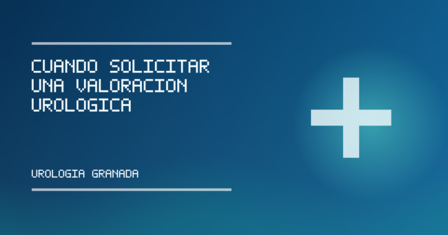 Imagen de portada informativa sobre Cuándo solicitar una valoración urológica